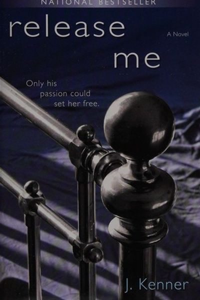 Release Me by J. Kenner book cover