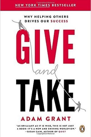 Give and Take: Why Helping Others Drives Our Success cover