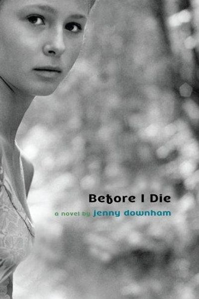 Before I Die by Jenny Downham book cover
