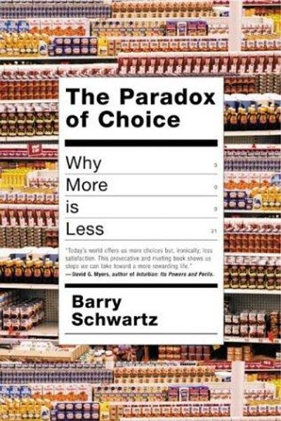 The Paradox of Choice by Barry Schwartz book cover