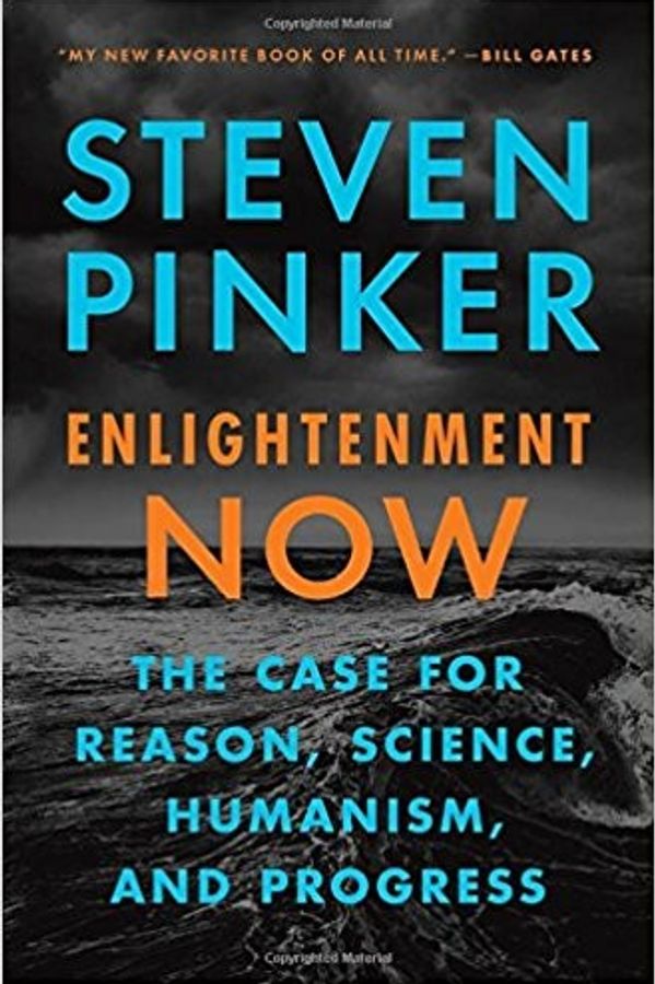 Enlightenment Now: The Case for Reason, Science, Humanism, and Progress cover