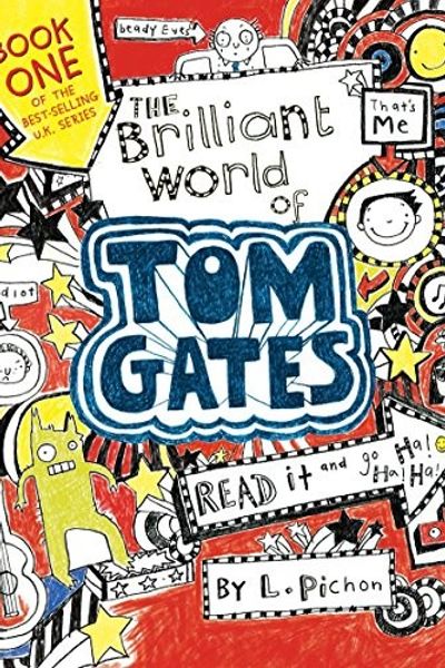 The Brilliant World of Tom Gates by Liz Pichon book cover