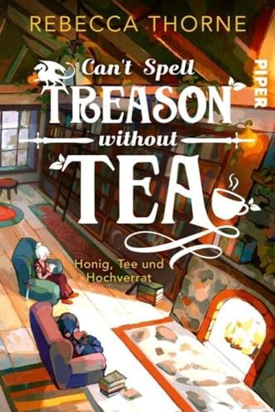 Can't Spell Treason Without Tea by Rebecca Thorne book cover
