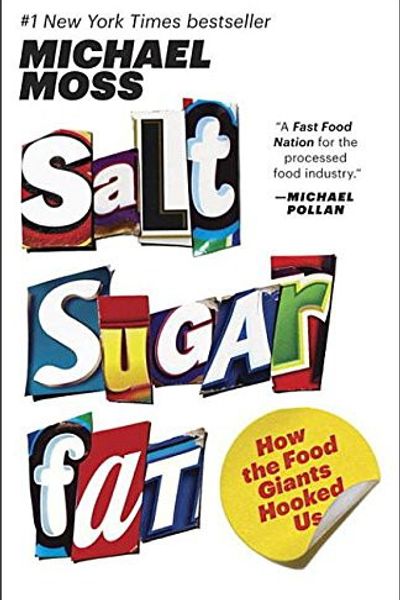 Salt Sugar Fat by Michael Moss book cover