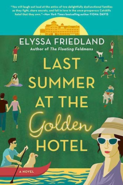 Last Summer at the Golden Hotel by Elyssa Friedland book cover
