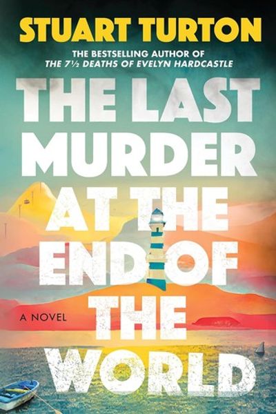 The Last Murder at the End of the World by Stuart Turton book cover