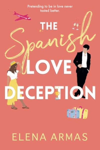 The Spanish Love Deception by Elena Armas book cover