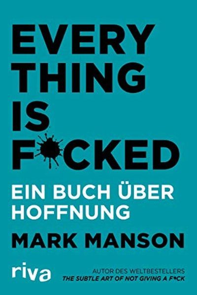 Everything Is F*cked by Mark Manson book cover