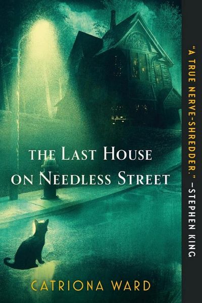 The Last House on Needless Street by Catriona Ward book cover
