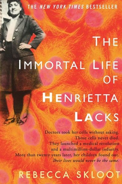 The Immortal Life of Henrietta Lacks by Rebecca Skloot book cover