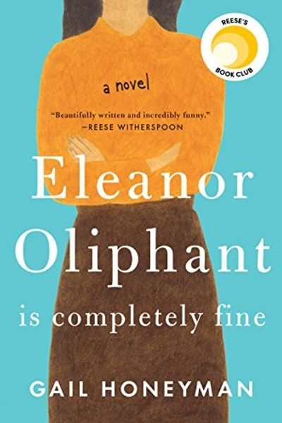 Eleanor Oliphant is Completely Fine by Gail Honeyman book cover