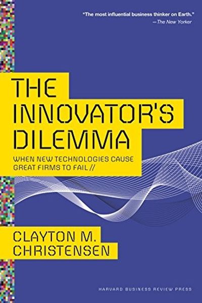 The Innovator's Dilemma by Clayton Christensen book cover