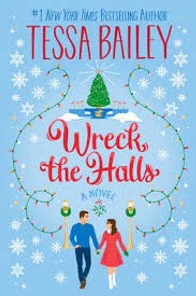 Wreck the Halls by Tessa Bailey book cover