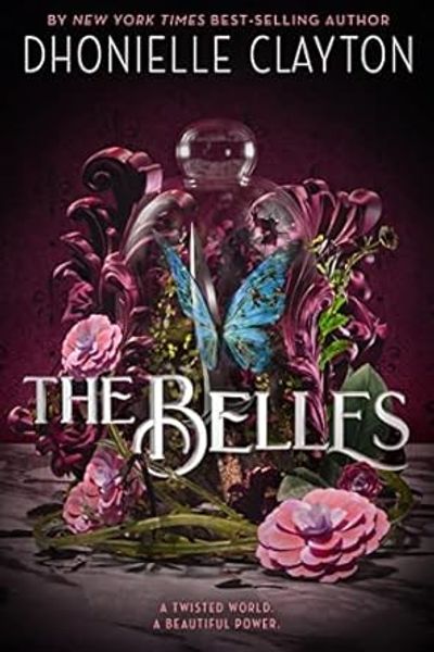 The Belles by Dhonielle Clayton book cover
