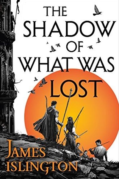 The Shadow of What Was Lost by James Islington book cover