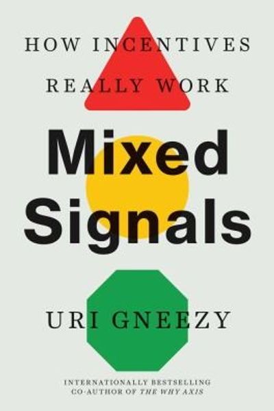 Mixed Signals by Uri Gneezy book cover