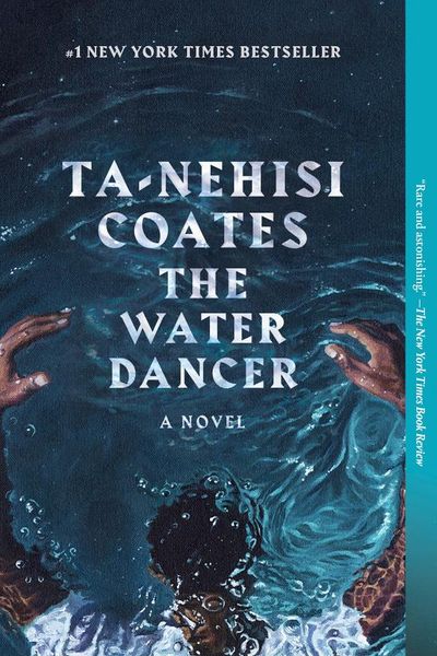 The Water Dancer by Ta-Nehisi Coates book cover