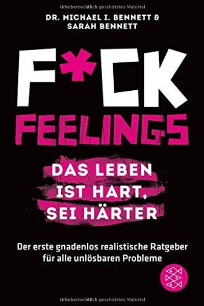F*ck Feelings by Michael I. Bennett book cover