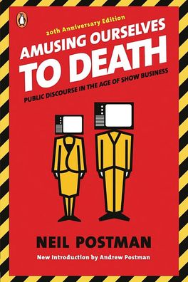 Amusing Ourselves to Death cover