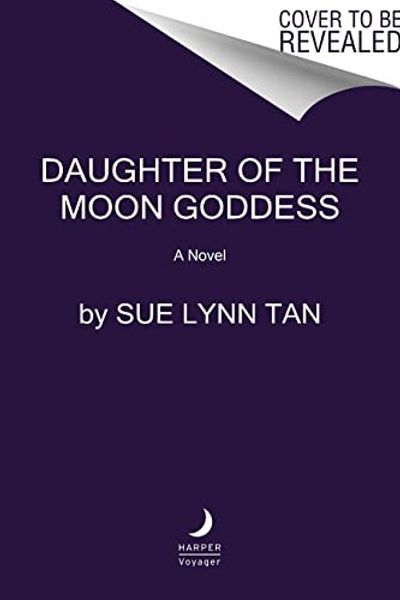 Daughter of the Moon Goddess by Sue Lynn Tan book cover