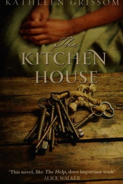 The Kitchen House by Kathleen Grissom book cover