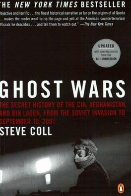 Ghost Wars: The Secret History of the CIA, Afghanistan, and Bin Laden, from the Soviet Invasion to September 10, 2001 cover