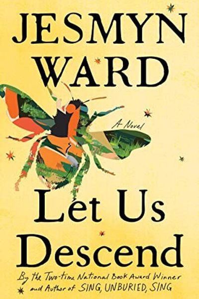 Let Us Descend by Jesmyn Ward book cover
