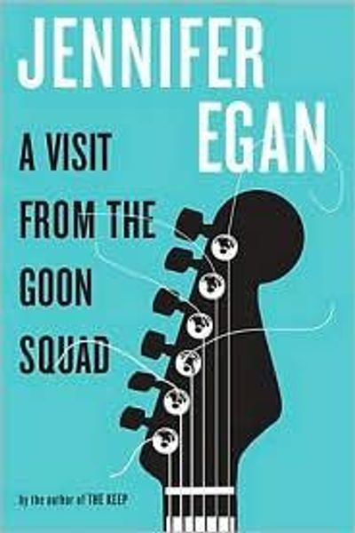 A Visit from the Goon Squad by Jennifer Egan book cover