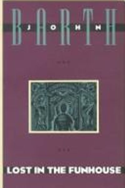 Lost in the Funhouse by John Barth book cover