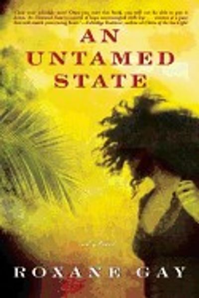 An Untamed State by Roxane Gay book cover