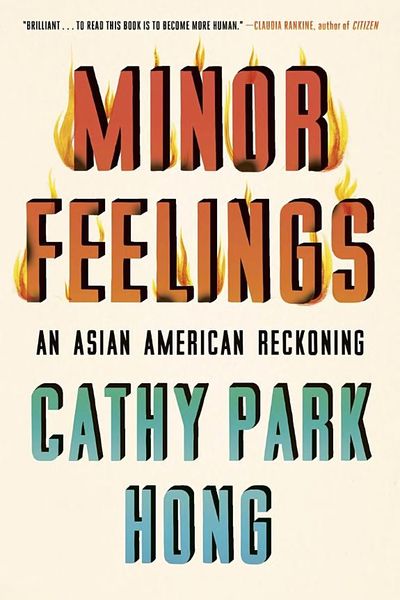 Minor Feelings by Cathy Park Hong book cover
