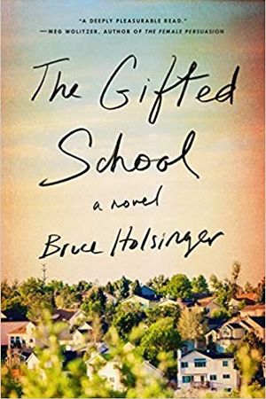 The Gifted School by Bruce Holsinger book cover