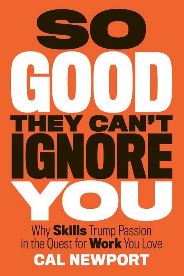 So Good They Can't Ignore You cover