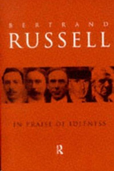 In Praise of Idleness by Bertrand Russell book cover