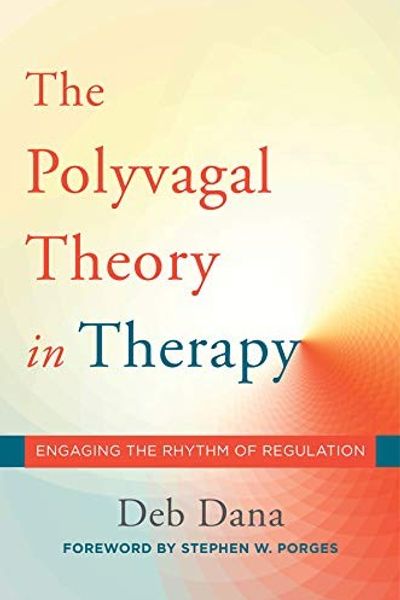 The Polyvagal Theory in Therapy by Deb Dana book cover