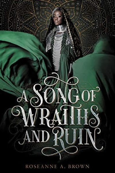 A Song of Wraiths and Ruin by Roseanne A. Brown book cover