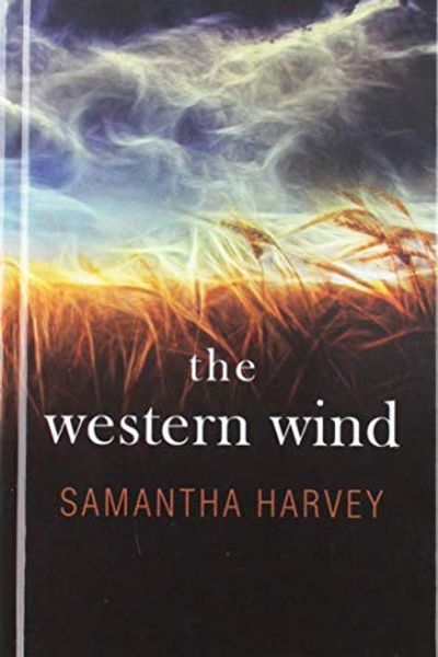 The Western Wind by Samantha Harvey book cover