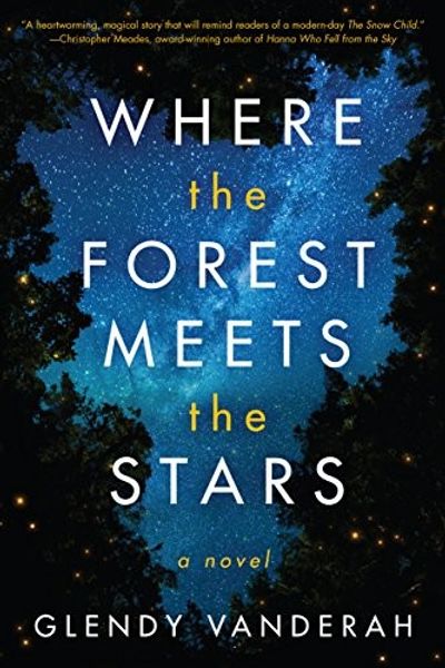 Where the Forest Meets the Stars by Glendy Vanderah book cover