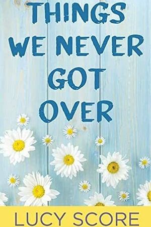 Things We Never Got Over cover