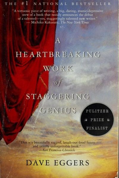A Heartbreaking Work of Staggering Genius by Dave Eggers book cover