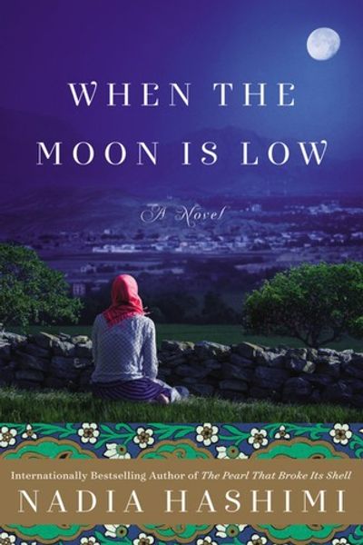 When the Moon Is Low by Nadia Hashimi book cover