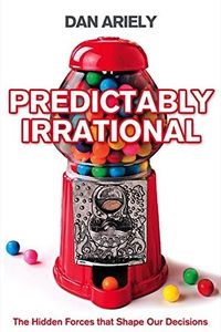 Predictably Irrational