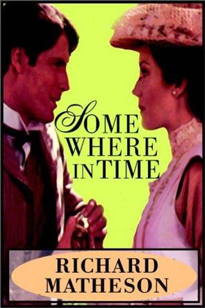 Somewhere in Time by Richard Matheson book cover