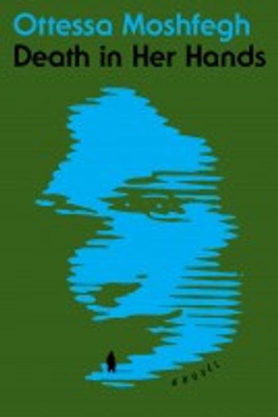 Death in Her Hands by Ottessa Moshfegh book cover