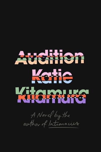 Audition by Katie Kitamura book cover
