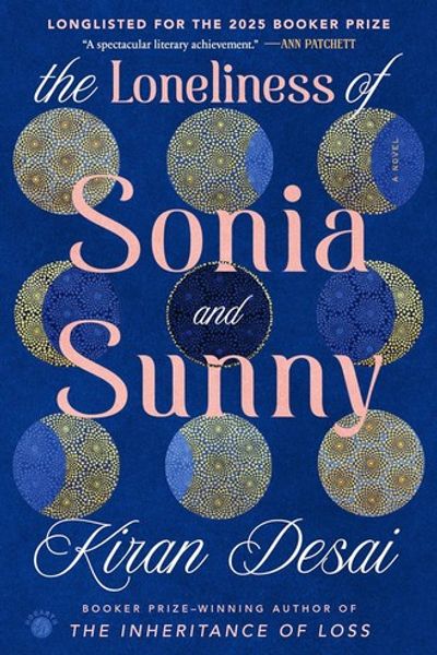 The Loneliness of Sonia and Sunny by Kiran Desai book cover