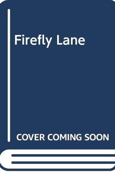 Firefly Lane by Kristin Hannah book cover