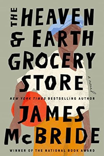 The Heaven & Earth Grocery Store by James McBride book cover