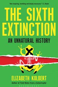 The Sixth Extinction