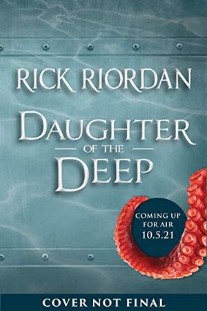Daughter of the Deep by Rick Riordan book cover
